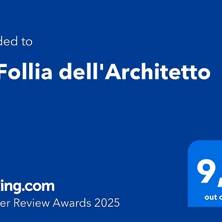 Casa vacanze La Follia Dell'architetto *